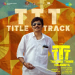 TTT Title Track - Thalaivar Thambi Thalaimaiyil