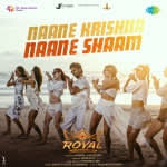 Naane Krishna Naane Shaam - Royal