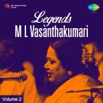 Legends - M L Vasanthakumari Vol 2