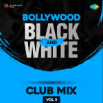 Bollywood Black & White Club Mix Vol.3