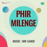Phir Milenge