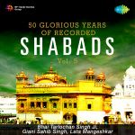 50 Glorious Years Of Recorded Shabads Vol-5