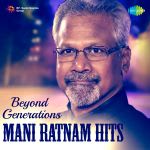 Beyond Generations - Mani Ratnam Hits