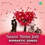 Naanu Ninna Jodi - Romantic Songs