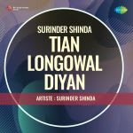 Surinder Shinda-Tian Longowal Diyan