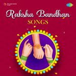 Raksha Bandhan Songs Mp3 Download