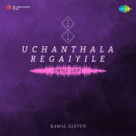 Uchanthala Regaiyile - Chill Lofi