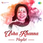 Usha Khanna Playlist