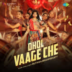 Dhol Vaage Che