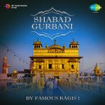 Shabad Gurbani By Famous Ragis Vol-1