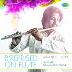 B Reprised On Flute (Mashup 1 And 2)