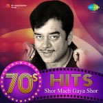 70's Hits Shor Mach Gaya Shor