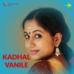 Kaadal Vanile