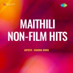 Maithili Non-Film Hits