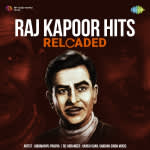 Raj Kapoor hits Reloaded