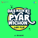 Das Main Ki Pyar Wichon LoFi Flip
