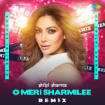 O Meri Sharmilee - Remix
