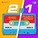 2 In 1: Anari And Chaudhvin Ka Chand