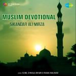 Muslim Devotional - Mirza Sikandar Ali