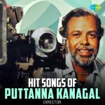 Hit Songs Of Puttanna Kanagal-Director
