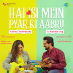 Hai Isi Mein Pyar Ki Aabru - Arpita Chakraborty
