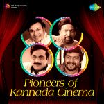 Pioneers of Kannada Cinema