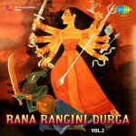 Rana Rangini Durga- Vol.2