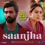 Saanjha - Zara Hatke Zara Bachke