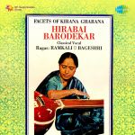 Facets Of Kirana Gharana Hirabai Barodekar