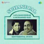 Suhane Pal - Lata Mangeshkar & Mohammed Rafi Sentimental Duets