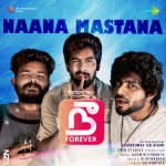 Naana Mastana - Nee Forever