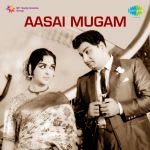 Aasai Mugam