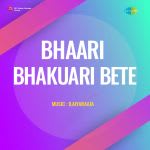 Bhaari Bhakuari Bete