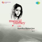 Musical Journey With Kanika Banerjee Cd-1