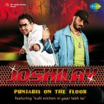 Joshilay -Punjabis On The Floor
