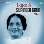 Legends - Surinder Kaur - Volume 4
