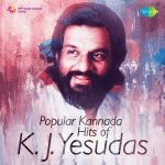 Popular Kannada Hits of K. J. Yesudas