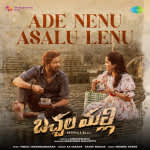 Ade Nenu Asalu Lenu - Bachhala Malli