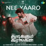 Nee Yaaro - Thudikkum Karangal