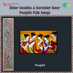 Didar Sandhu And Surinder Kaur Punjabi Folk Songs