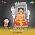 Songs On Sri Raghavendra Swamy