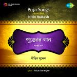 Nitin Mukesh - Bengali Vershon Songs - Puja