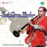 Sheik Chinna Moulana: Carnatic Instrumental Nadaswaram