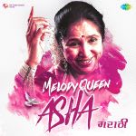 Melody Queen Asha - Marathi