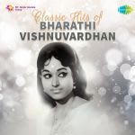 Classic Hits of Bharathi Vishnuvardhan