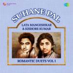 Suhane Pal - Lata Mangeshkar & Kishore Kumar Romantic Duets Vol 1