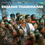 Enjaami Thandhaane - Idli Kadai