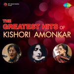 The Greatest Hits Of Kishori Amonkar