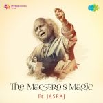 The Maestroâ€™s Magic Pt. Jasraj
