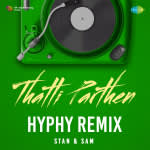 Thatti Parthen (Hyphy Remix)